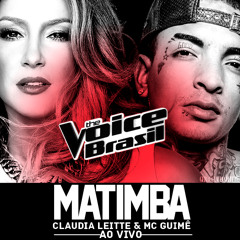 Matimba - Feat. MC Guimê (Ao Vivo No The Voice) | GERAL CLAUDIA LEITTE