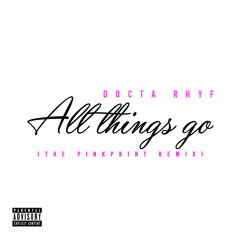 All Things Go (Remix)