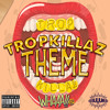 Tropkillaz Theme