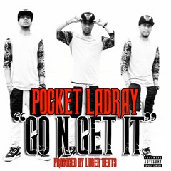 Pocket Ladray_go n get it prod by Luger beats