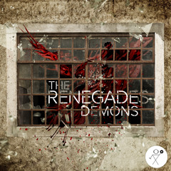 The Renegades - Demons Promo