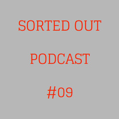 Sorted Out 009 - 12-19-14