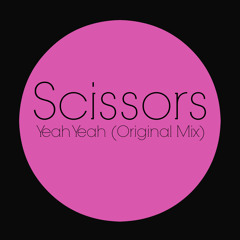 Scissors - Yeah Yeah