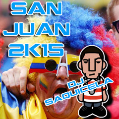 San Juan 2k15 (Saquicela Edit) - Ricardo Suntaxi (UNMASTERED)
