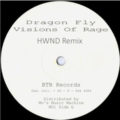 Dragon Fly - Visions Of Rage (HWND Remix) - FREE DOWNLOAD
