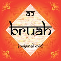 A2 - Bruah (Original Mix)