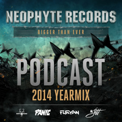 Neophyte Records - Bigger Than Ever 2014 Yearmix