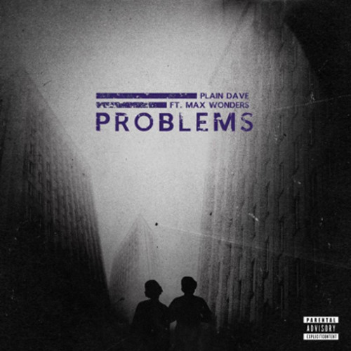 PROBLEMS (ft. Max Wonders)