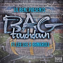 Bag Touch Down feat. Lee Lee & Bankroll