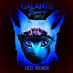 Galantis - Runaway (U & I)(IZZI Remix)[FREE DOWNLOAD]