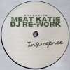 'Insurgence' Meat Katie -Re-Work - FREE DOWNLOAD!