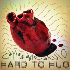 Hard To Hug