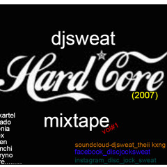 DJ.SWE@T HARD CORE MIXTAPE (007)