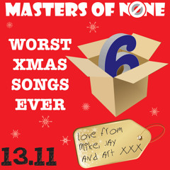 13.11: Worst Xmas Songs 6