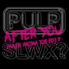 PULP - After you (Soulwax Remix) [Phase Animator Edit]