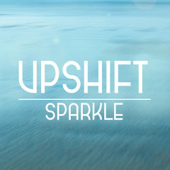 Upshift - Sparkle (Original Mix)
