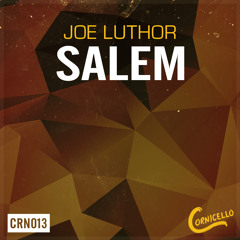 Joe Luthor - Salem (Original Mix)