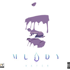 Muddy Water:: THE SOUNDTRACK