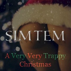 Simtem - A Very Very Trappy Christmas Mix [FREE DOWNLOAD]