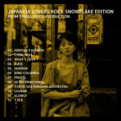 JAPANESE LOVERS ROCK SNOWFLAKE EDITION