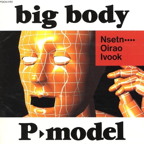 P-MODEL -- [ BIG EYE ]