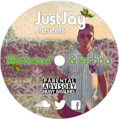 Mistletoe & Techno - JustJay [FREE DOWNLOAD]