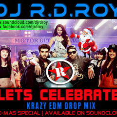 Lets Celebrate - Tevar - DjRDRoy - KrazyEDMdropMix