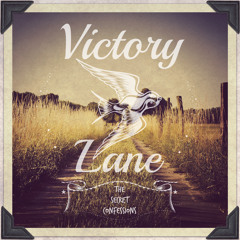 Victory Lane / The Secret Confessions / Error Of My Ways