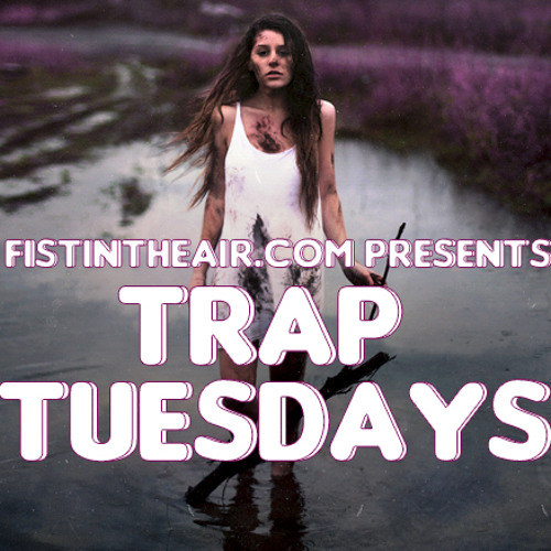 2014 Trap Mix For FistInTheAir.com