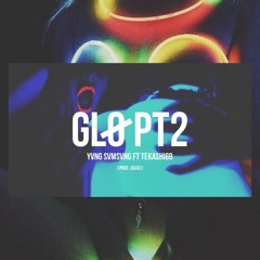 GLØ pt. 2 (ft. 6IX9INE)