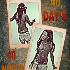 40 DAYS 40 NITES