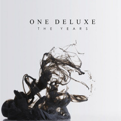 One Deluxe - The Years (Original Mix)