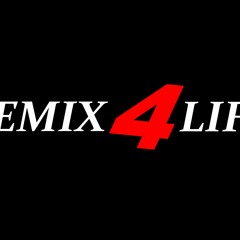 REMIX 4 LIFE