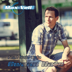 Max-Vell - Gwaan Hate feat Naja Naja