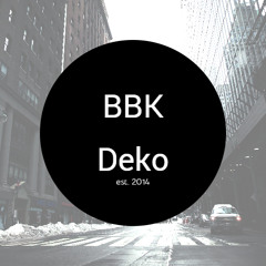 BBK - Deko (Deep House) FREE DOWNLOAD