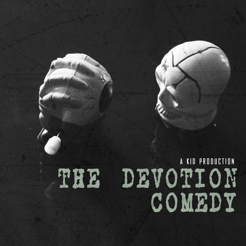 The Devotion Comedy