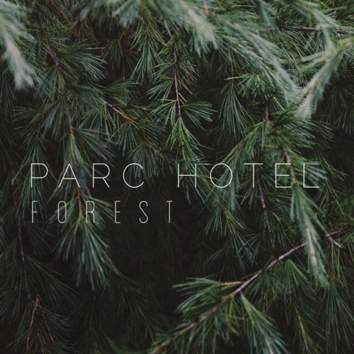 PARC HOTEL - FOREST