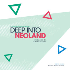 Deep into NEOLAND – Dominik D'ville