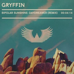 Bipolar Sunshine - Daydreamer (Gryffin Remix)