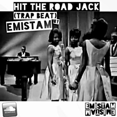 Emistam - Hit The Road Jack(trap Beat)