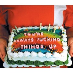 NO MORE HAPPY BIRTHDAYS FROM ME