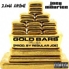 Zana Amini x JOEY Maurice - #GoldBars (Freestyle) (Prod. By Regular Joe)