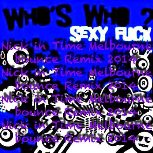 Sexy Fuck (Melbourne Bounce Remix 2015) free soundcloud download