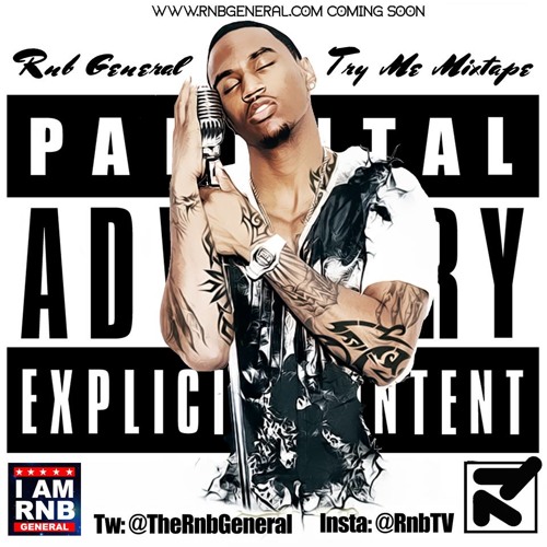THE RNB GENERAL PRESENTS TRY ME MIX TAPE