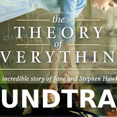 The Theory Of Everything | Soundtrack (Unofficial)