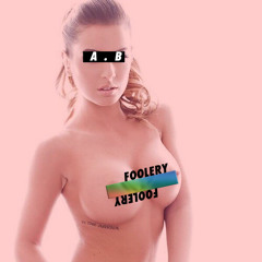 AB - Foolery