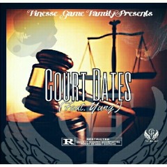 Court Dates (Lil Syqk X Yung') (Finesse Game)