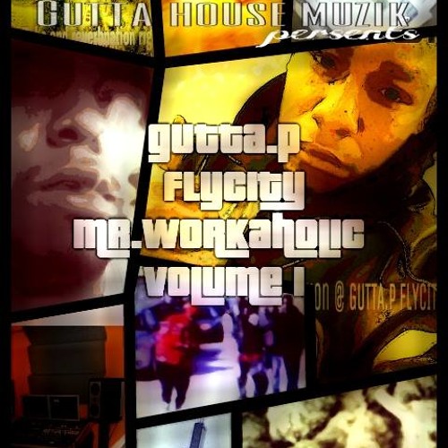 GUTTA .P FLYCITY...&quot;STOP PLAYIN&quot;...(PROD BY TRAP LEGENDS)