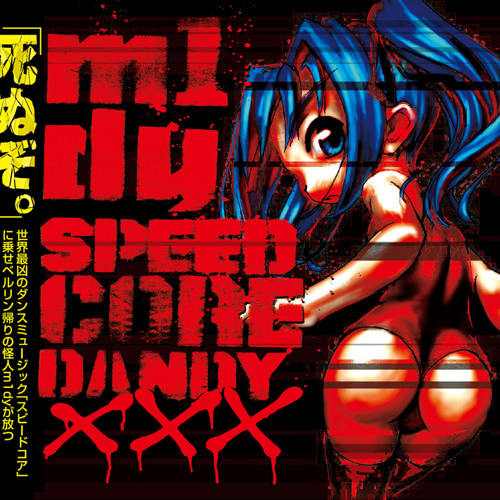 m1dy - SPEEDCORE DANDY XXX (2014 reissue)