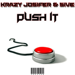 Krazy Josifer & 5ive - Push It ***320k KLIP***